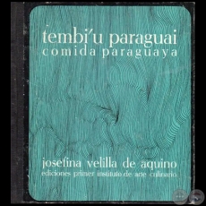 TEMBIU PARAGUAI - COMIDA PARAGUAYA - Autora: JOSEFINA VELILLA DE AQUINO - Ao 1979